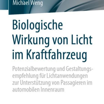 Biologische Wirkung von Licht im Kraftfahrzeug: