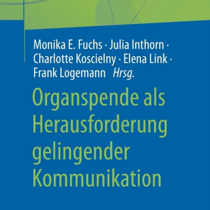 Organspende als Herausforderung gelingender