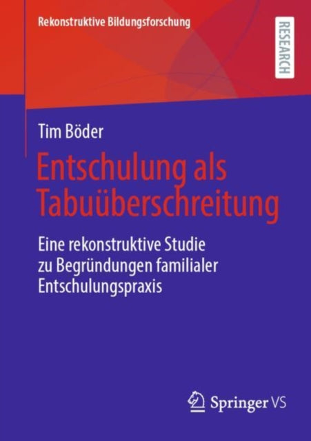 Entschulung als Tabuüberschreitung: Eine