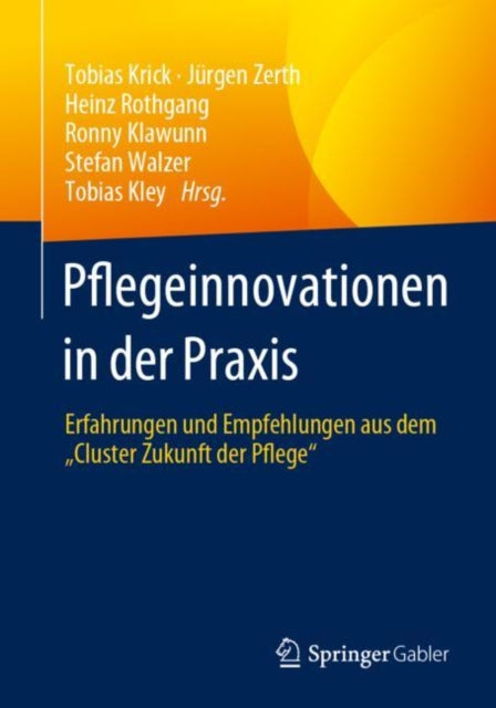 Pflegeinnovationen in der Praxis: Erfahrungen und