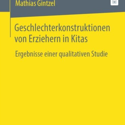 Geschlechterkonstruktionen von Erziehern in