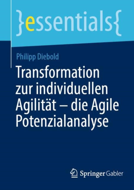 Transformation zur individuellen Agilität – die