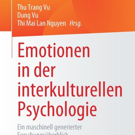 Emotionen in der interkulturellen Psychologie: Ein maschinell generierter Forschungsüberblick