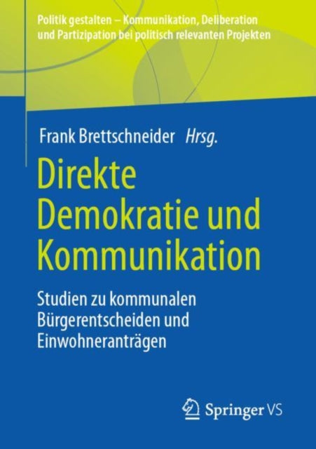 Direkte Demokratie und Kommunikation: Studien zu