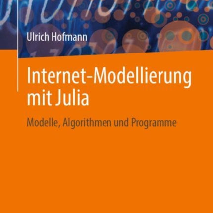 Internet-Modellierung mit Julia: Modelle,