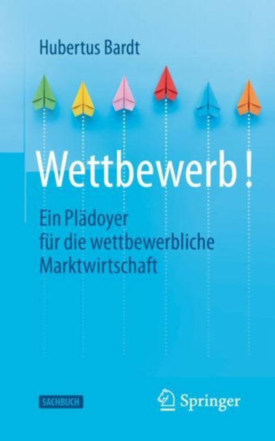 Wettbewerb!: Ein Plädoyer für die wettbewerbliche