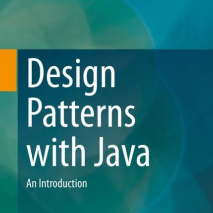 Design Patterns with Java: An Introduction