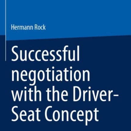 Successful negotiation with the DriverSeat Concept