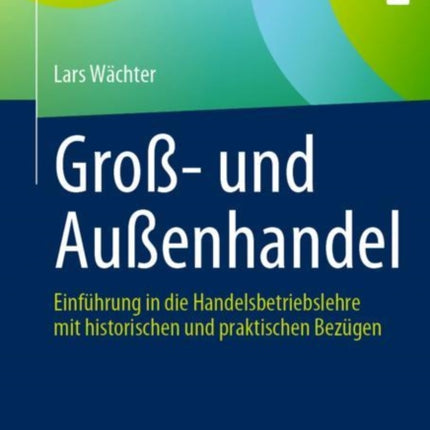 Groß- und Außenhandel: Einführung in die