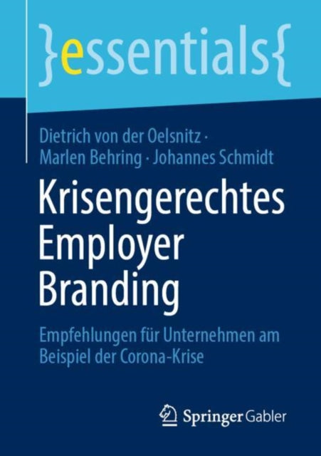 Krisengerechtes Employer Branding: Empfehlungen für Unternehmen am Beispiel der Corona-Krise