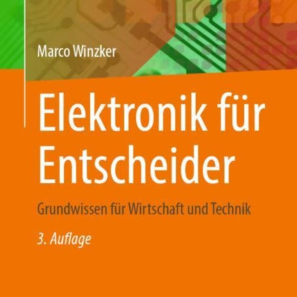 Elektronik für Entscheider: Grundwissen für