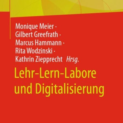 Lehr-Lern-Labore und Digitalisierung