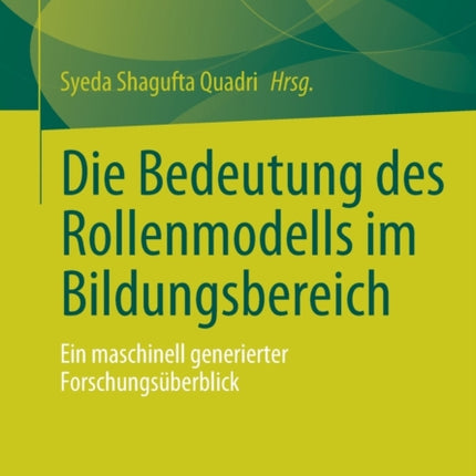 Die Bedeutung des Rollenmodells im Bildungsbereich: Ein maschinell generierter Forschungsüberblick