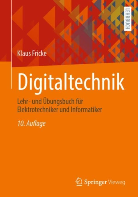 Digitaltechnik: Lehr- und Übungsbuch für