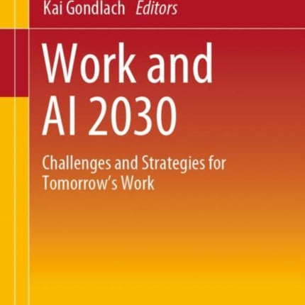 Work and AI 2030: Challenges and Strategies for