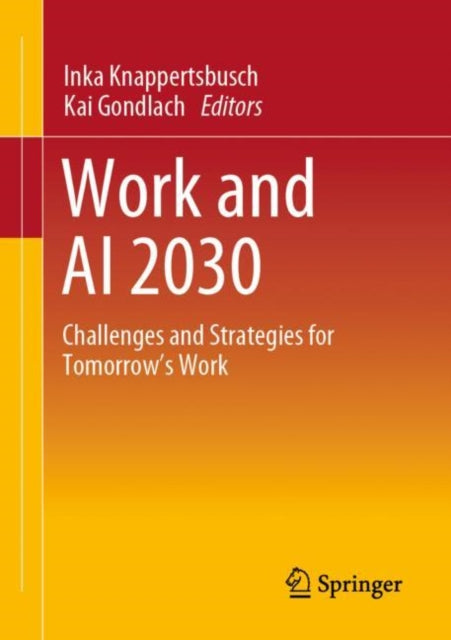 Work and AI 2030: Challenges and Strategies for