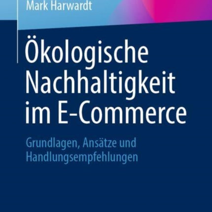 Ökologische Nachhaltigkeit im E-Commerce: