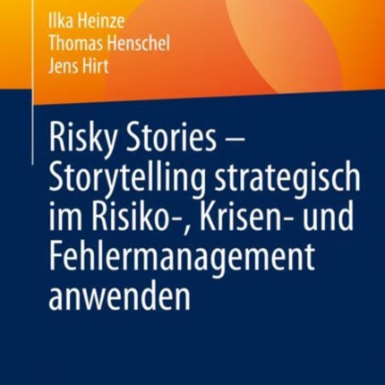 Risky Stories – Storytelling strategisch im