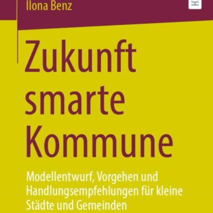 Zukunft smarte Kommune: Modellentwurf, Vorgehen