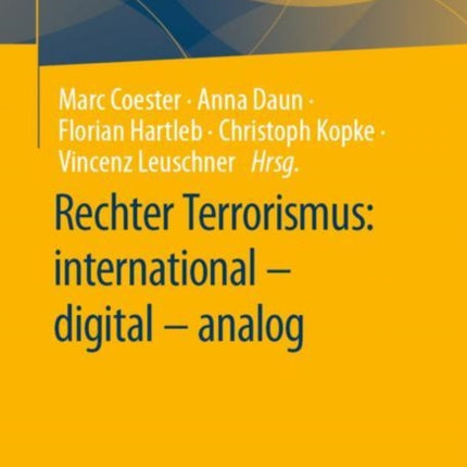 Rechter Terrorismus: international – digital –