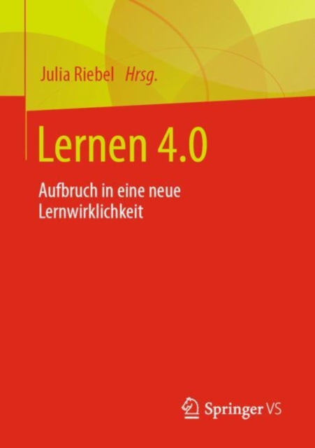 Lernen 4.0: Aufbruch in eine neue