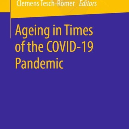 Ageing in Times of the COVID-19 Pandemic