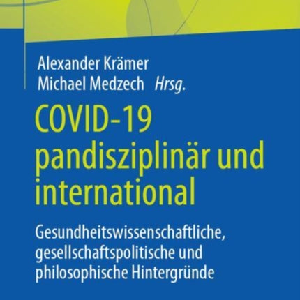 Covid-19 pandisziplinär und international: