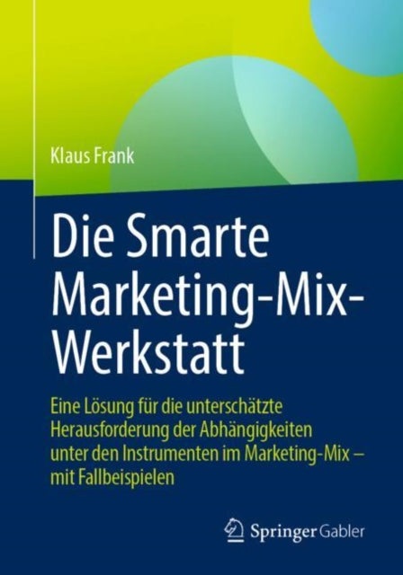 Die Smarte Marketing-Mix-Werkstatt: Eine Lösung