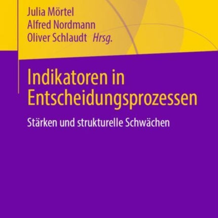 Indikatoren in Entscheidungsprozessen: Stärken