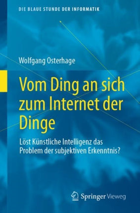 Vom Ding an sich zum Internet der Dinge: Löst