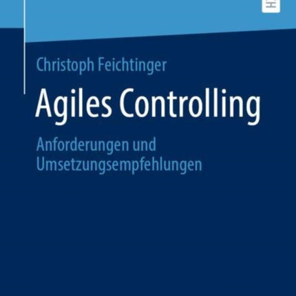 Agiles Controlling: Anforderungen und