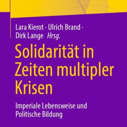 Solidarität in Zeiten multipler Krisen: Imperiale