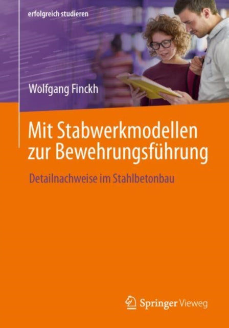 Mit Stabwerkmodellen zur Bewehrungsführung:
