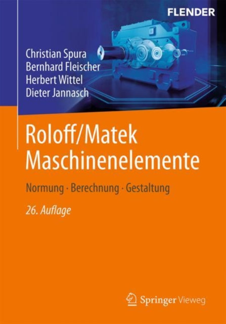 Roloff/Matek Maschinenelemente: Normung, Berechnung, Gestaltung