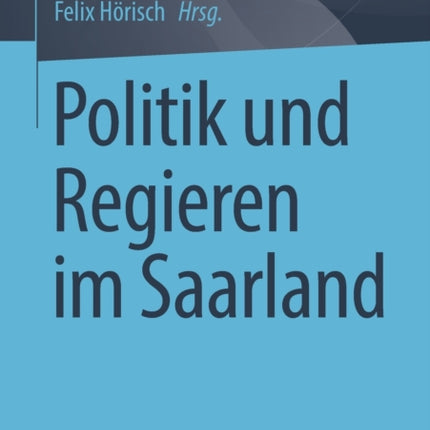 Politik und Regieren im Saarland