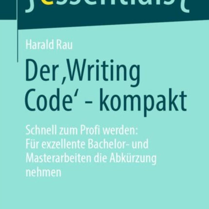 Der ‚Writing Code’ - kompakt: Schnell zum Profi