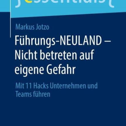 Führungs-NEULAND - Nicht betreten auf eigene