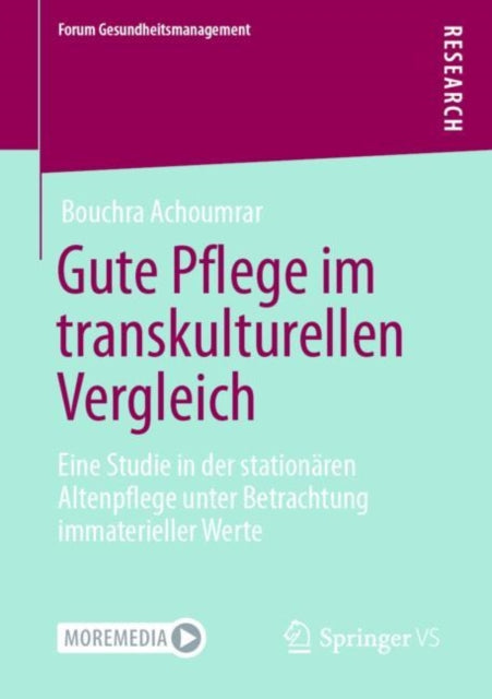 Gute Pflege im transkulturellen Vergleich: Eine