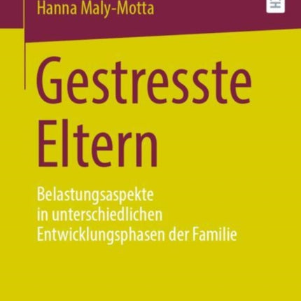 Gestresste Eltern: Belastungsaspekte in