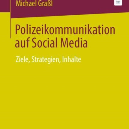 Polizeikommunikation auf Social Media: Ziele,