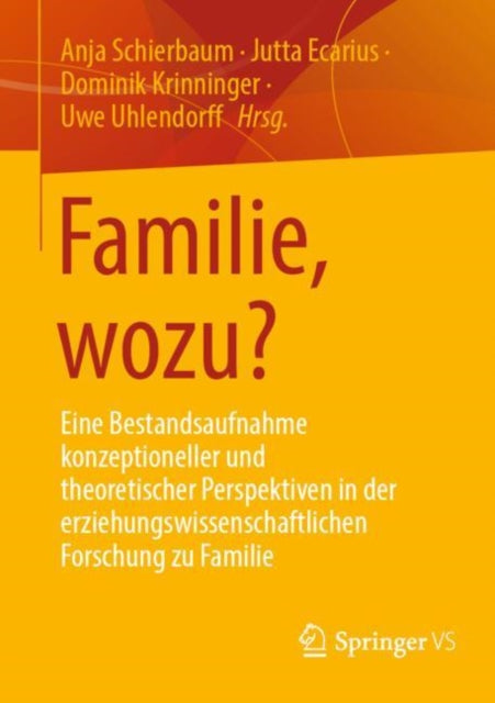 Familie, wozu?: Eine Bestandsaufnahme