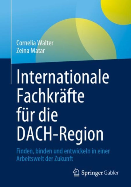 Internationale Fachkräfte für die DACH-Region:
