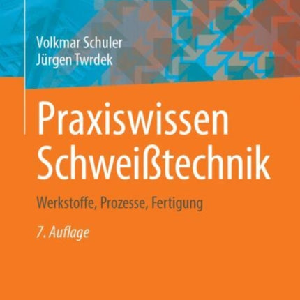 Praxiswissen Schweißtechnik