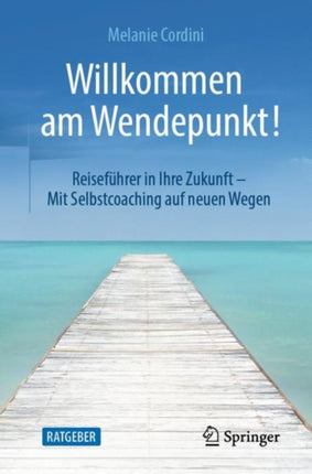 Willkommen am Wendepunkt!: Reiseführer in Ihre