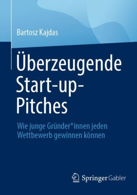 Überzeugende Start-up-Pitches: Wie junge Gründer*innen jeden Wettbewerb gewinnen können