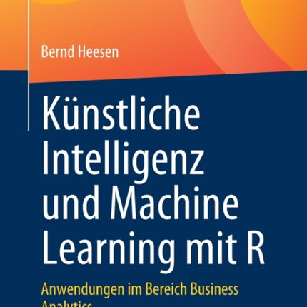 Künstliche Intelligenz und Machine Learning mit