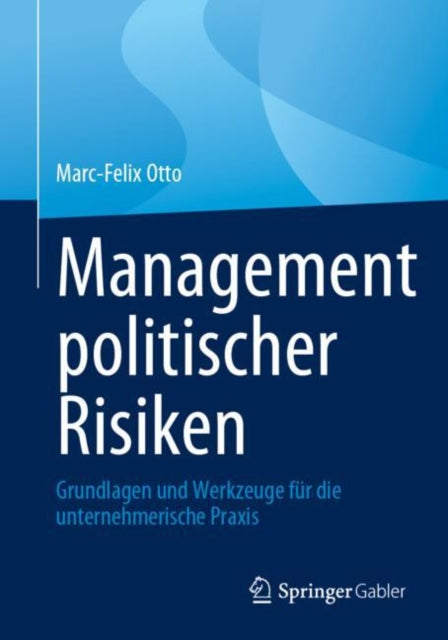 Management politischer Risiken: Grundlagen und