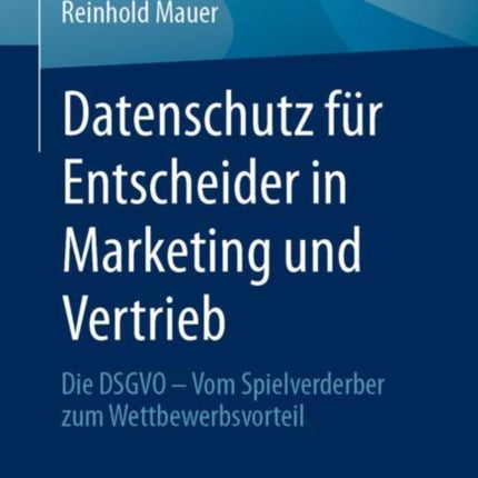 Datenschutz für Entscheider in Marketing und
