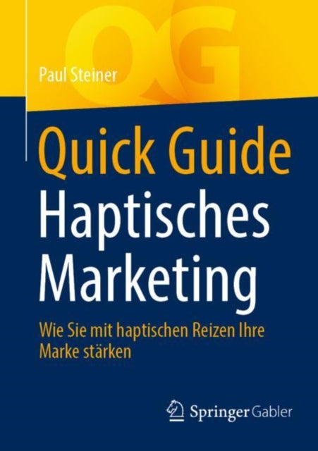 Quick Guide Haptisches Marketing: Wie Sie mit haptischen Reizen Ihre Marke stärken