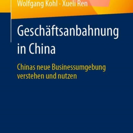 Geschäftsanbahnung in China: Chinas neue